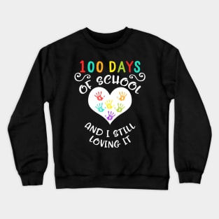 100 Days Of School Virtual Teacher Distance Learning Love Crewneck Sweatshirt